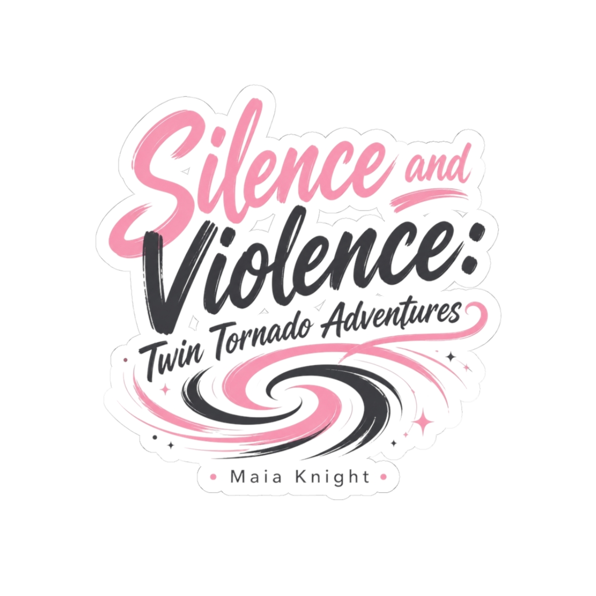Maia Knight "Silence and Violence: Twin Tornado Adventures" Sticker - alternate angle 1, merchandise
