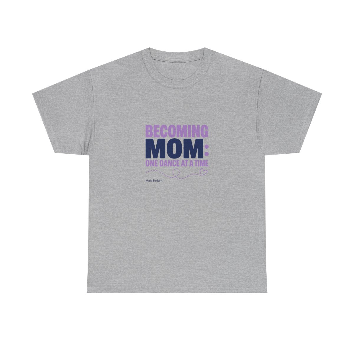 Maia Knight "Becoming Mom: One Dance at a Time" Unisex Tee - alternate angle 2, merchandise