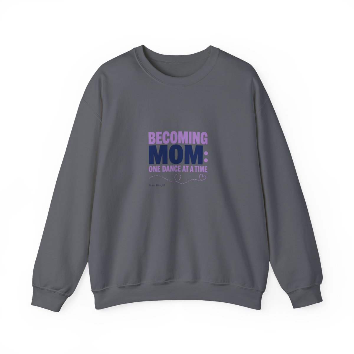 Maia Knight "Becoming Mom: One Dance at a Time" Crewneck - alternate angle 5, merchandise