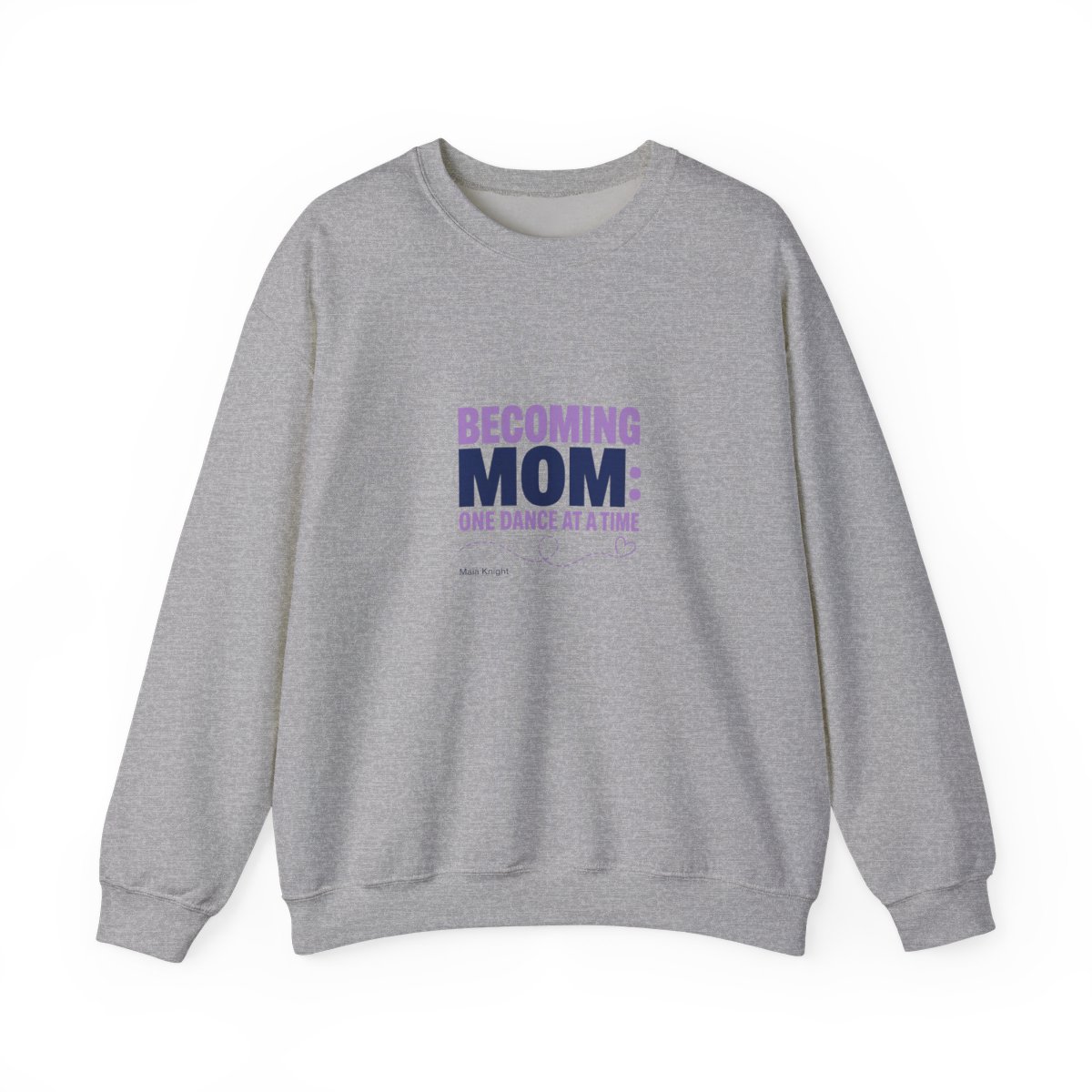 Maia Knight "Becoming Mom: One Dance at a Time" Crewneck - alternate angle 4, merchandise