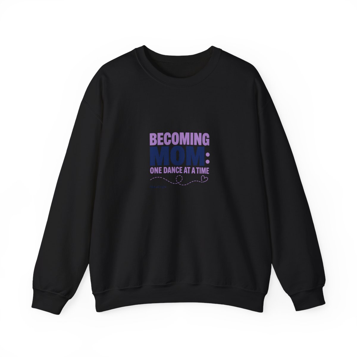 Maia Knight "Becoming Mom: One Dance at a Time" Crewneck
