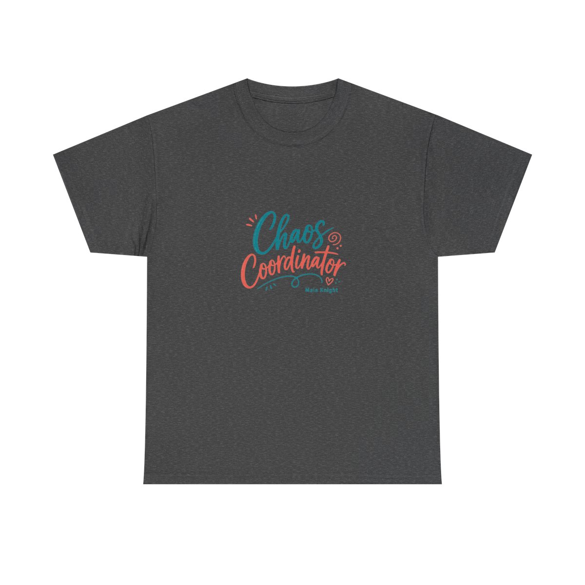 Maia Knight "Chaos Coordinator" Unisex Tee - alternate angle 4, merchandise