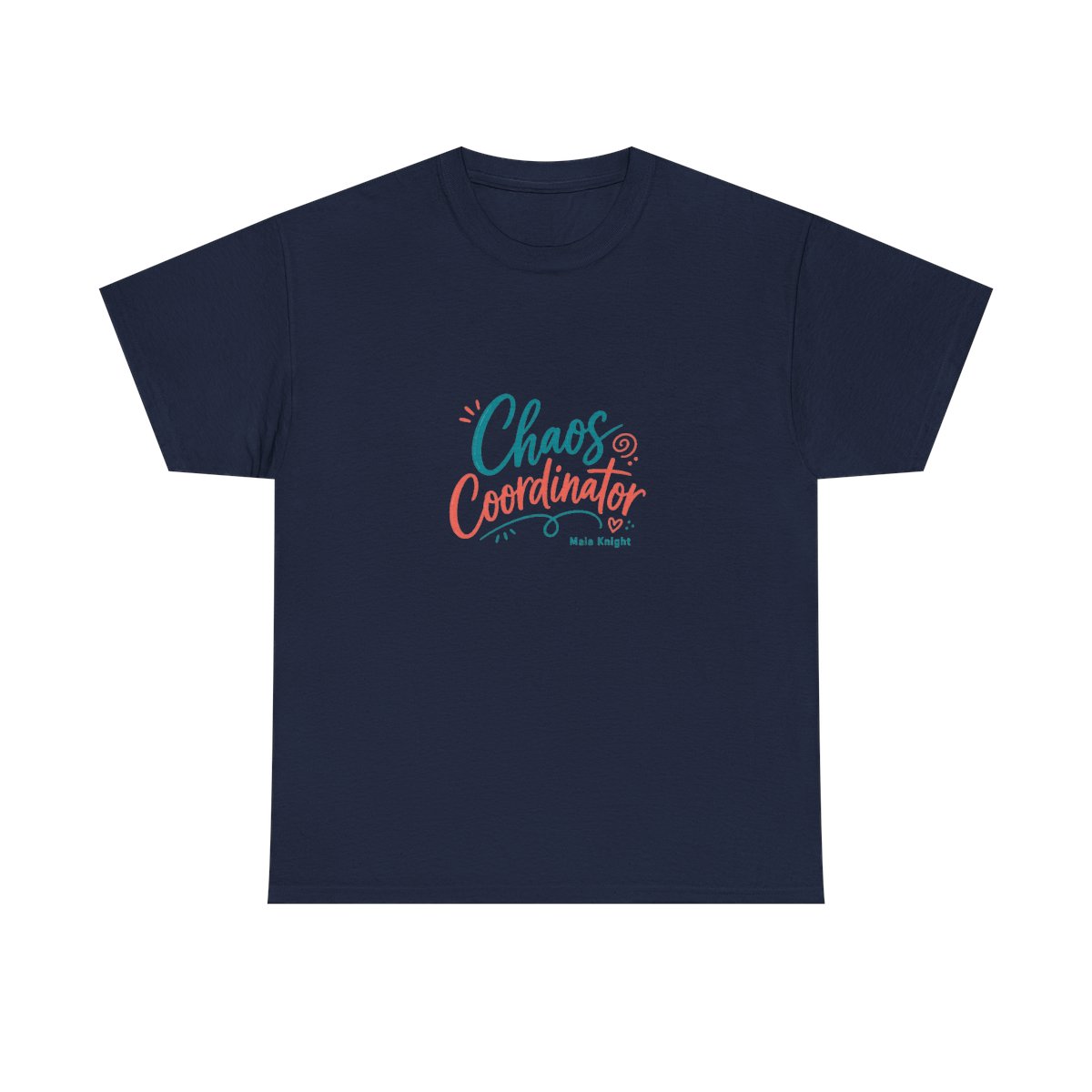 Maia Knight "Chaos Coordinator" Unisex Tee - alternate angle 3, merchandise