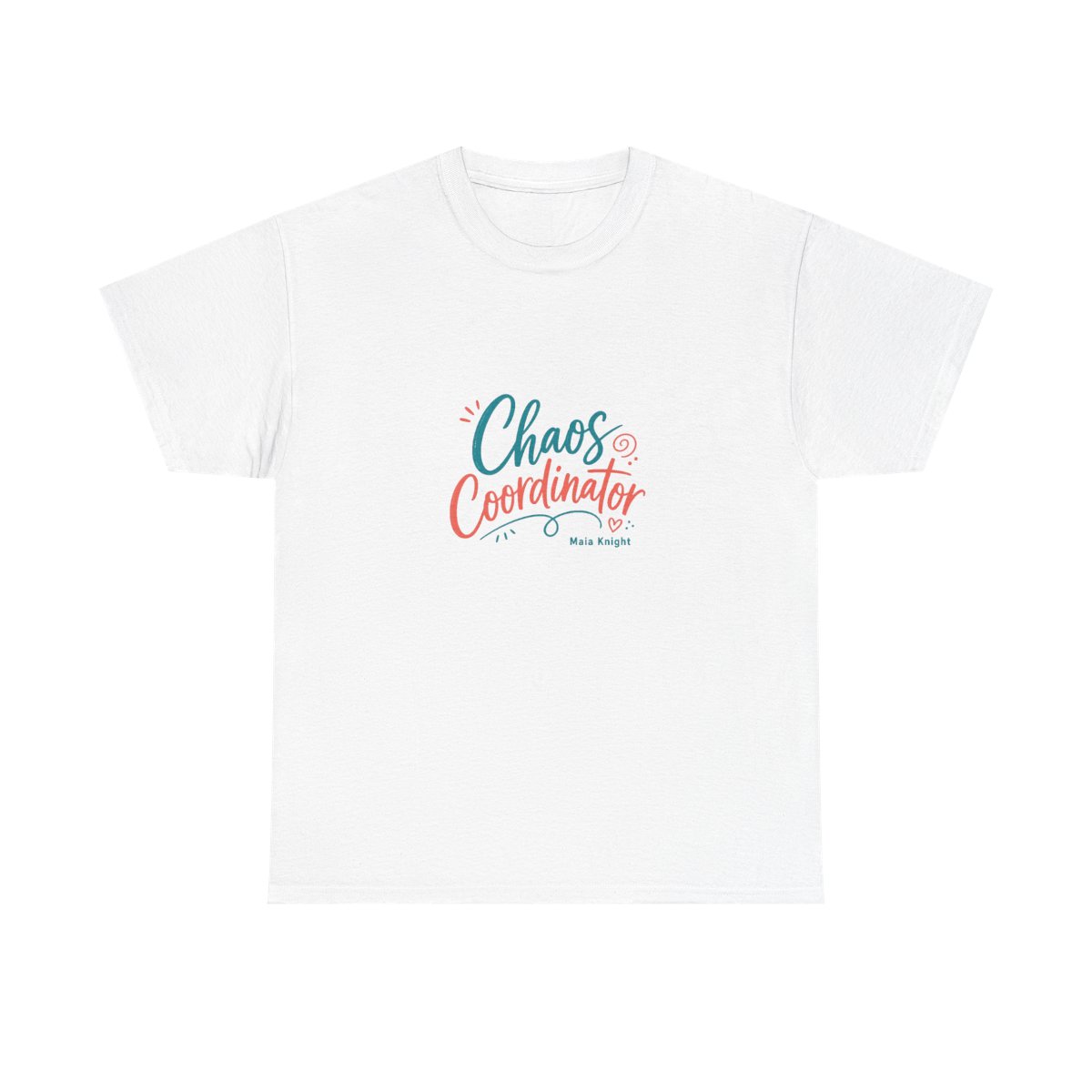 Maia Knight "Chaos Coordinator" Unisex Tee