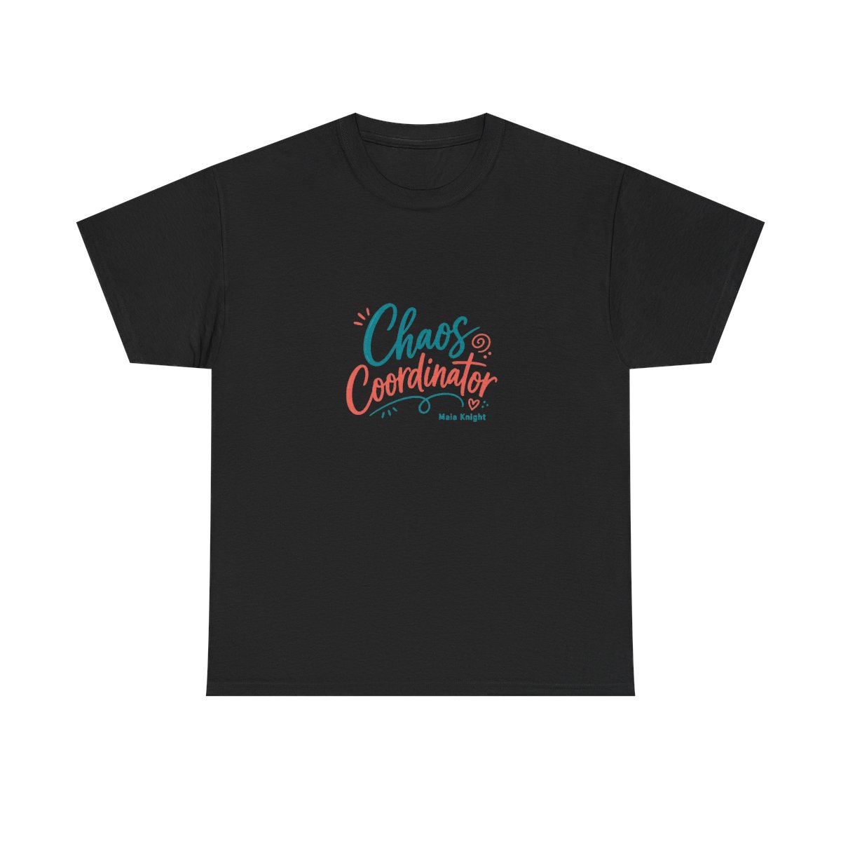 Maia Knight "Chaos Coordinator" Unisex Tee - Official T-Shirts merchandise