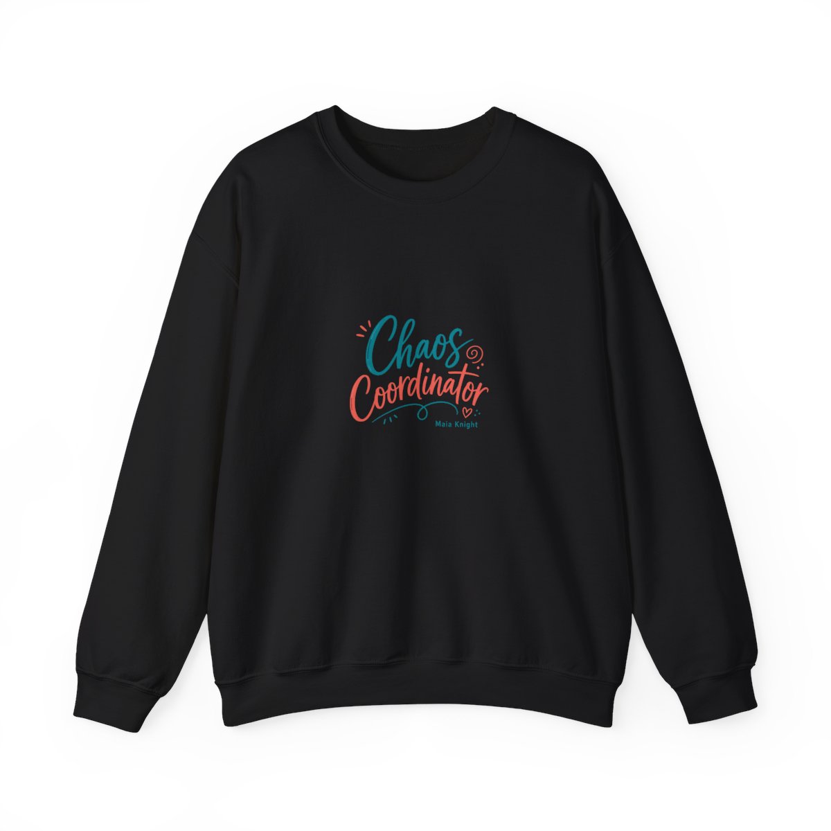 Maia Knight "Chaos Coordinator" Crewneck